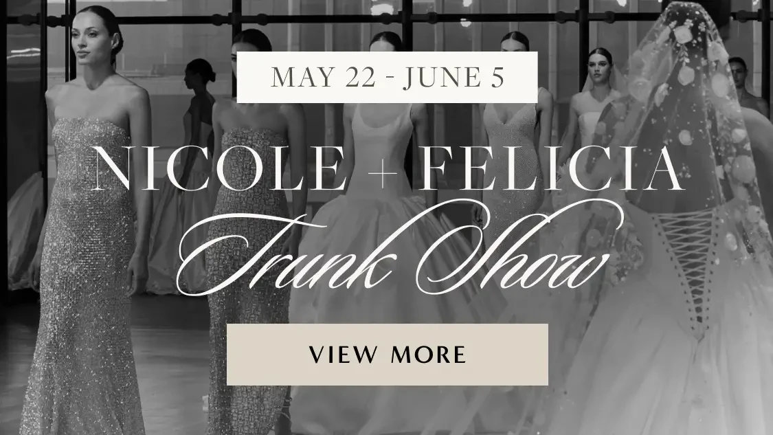 Nicole+Felicia Trunk Show